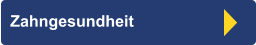 Zahngesundheit