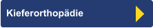 Kieferorthopädie