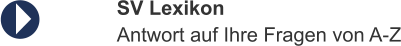 SV LexikonAntwort auf Ihre Fragen von A-Z