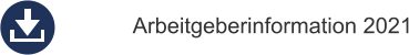 Arbeitgeberinformation 2021