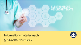 Informationsmaterial nach § 343 Abs. 1a SGB V