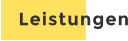 Leistungen