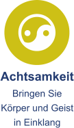 Achtsamkeit Bringen Sie Körper und Geist in Einklang