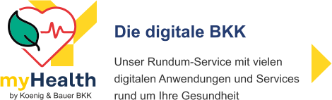 Die digitale BKK Unser Rundum-Service mit vielendigitalen Anwendungen und Servicesrund um Ihre Gesundheit