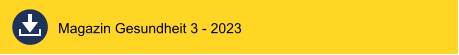 Magazin Gesundheit 3 - 2023