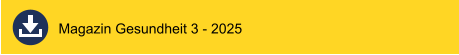 Magazin Gesundheit 3 - 2025