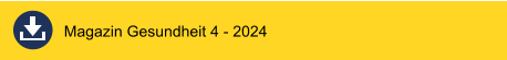 Magazin Gesundheit 4 - 2024
