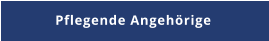 Pflegende Angehörige